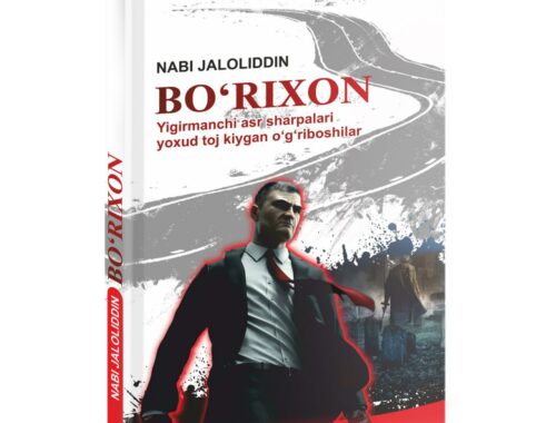 "BOʻRIXON" Yigirmanchi asr sharpalari yoxud toj kiygan oʻgʻriboshilar.